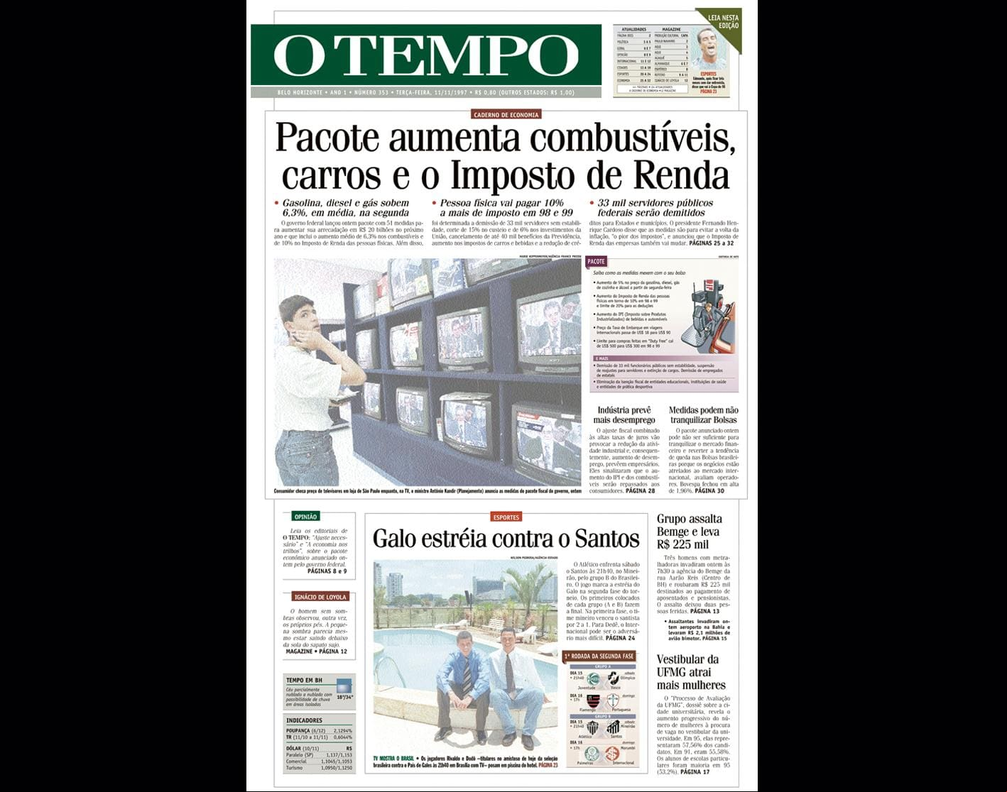ALT Capa do jornal O TEMPO no dia 11111997; resgate do acervo marca as comemorações dos 25 anos da publicação